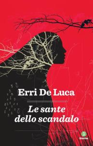 Le sante dello scandalo